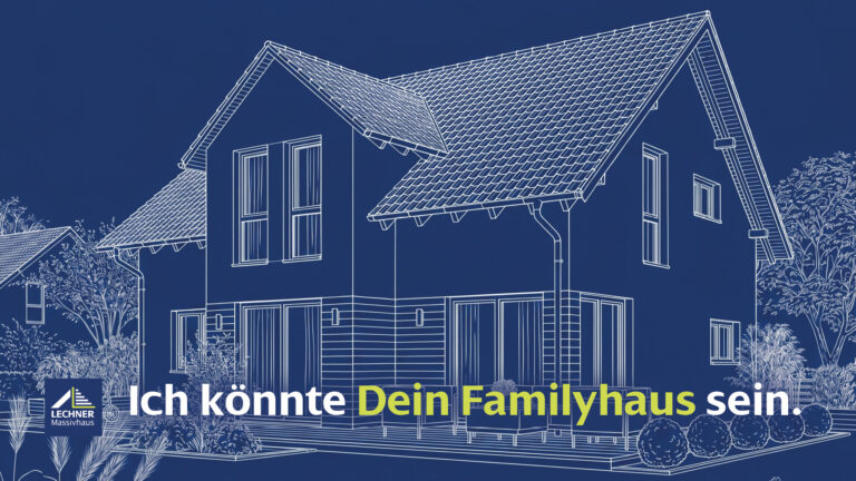 Blueprint-Stil-Grafik eines modernen Einfamilienhauses von Lechner Massivhaus mit dem Text „Ich könnte Dein Familyhaus sein.“