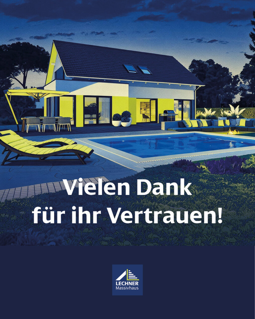 Modernes Massivhaus mit beleuchtetem Pool und dem Schriftzug „Vielen Dank für Ihr Vertrauen!“ von Lechner Massivhaus