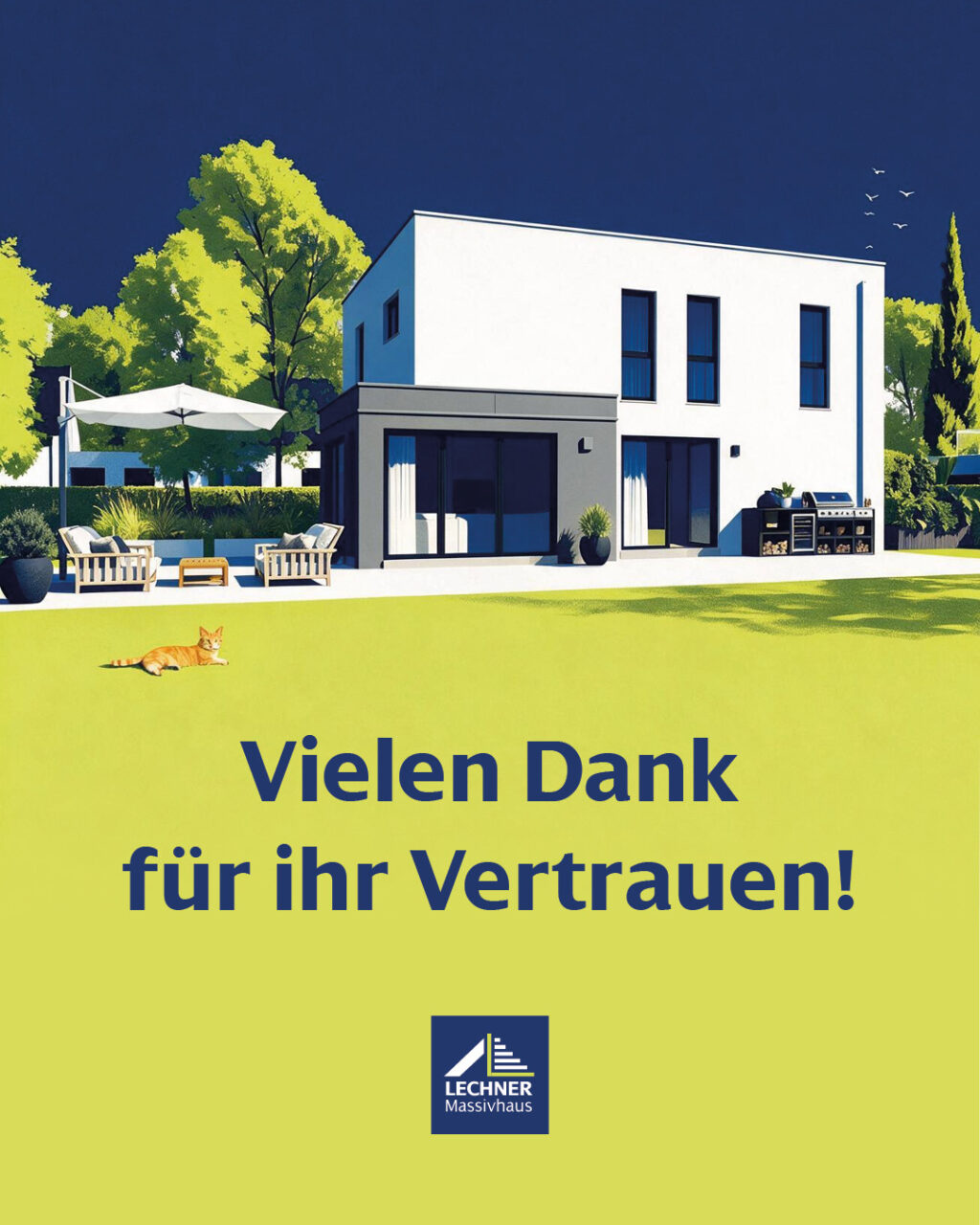 Illustration eines modernen, weißen Flachdach-Massivhauses mit Garten, Terrasse und Katze sowie dem Schriftzug: Vielen Dank für Ihr Vertrauen! – Lechner Massivhaus.