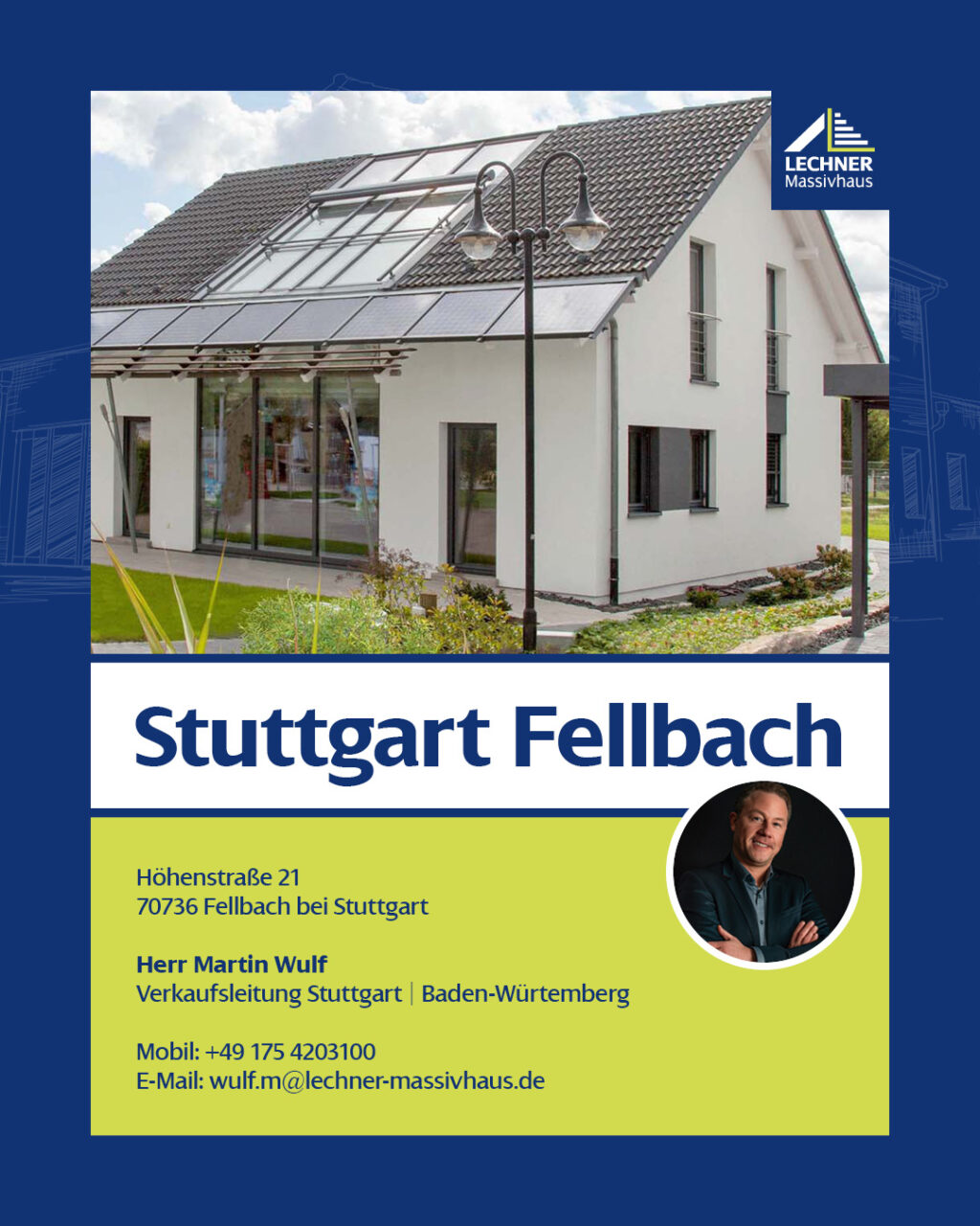 Lechner Massivhaus Musterhaus in Stuttgart Fellbach mit Solaranlage. Kontaktdaten von Martin Wulf, Verkaufsleitung Stuttgart und Baden-Württemberg.