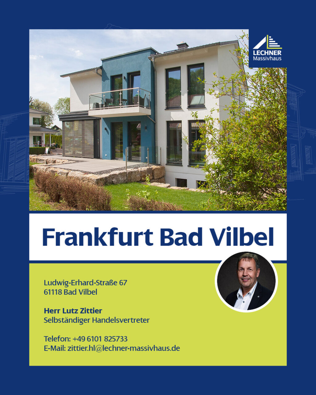 Lechner Massivhaus Musterhaus in Frankfurt Bad Vilbel. Kontaktdaten von Lutz Zittier, Selbständiger Handelsvertreter.
